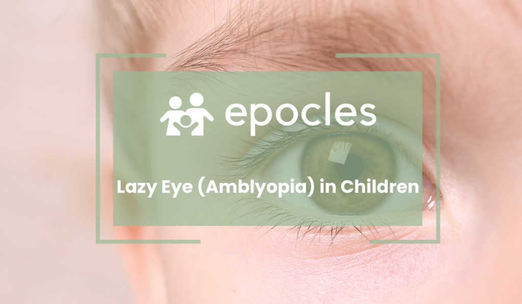 Lazy Eye in Toddlers and Infants