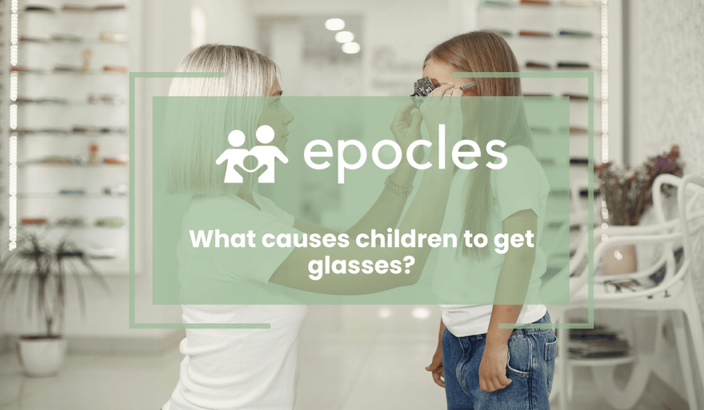 What causes children to get glasses
