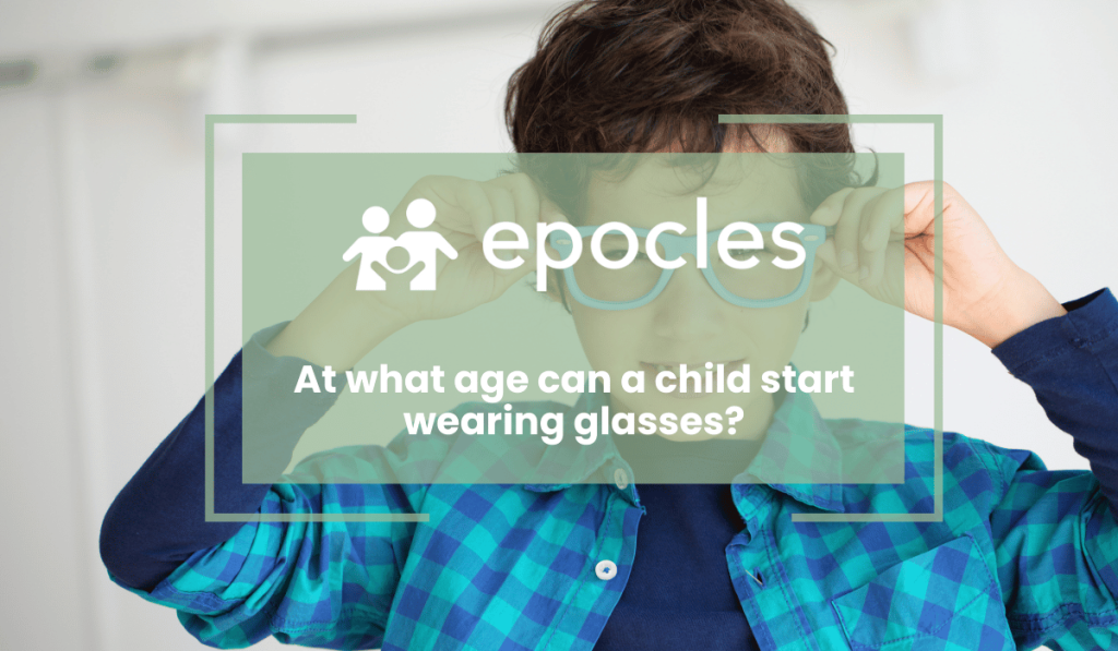what age can a child start wearing glasses
